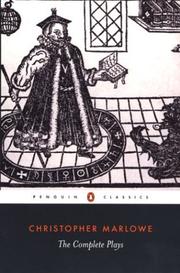 The complete plays by Christopher Marlowe