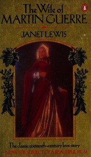 The wife of Martin Guerre by Lewis, Janet, Lewis, Janet