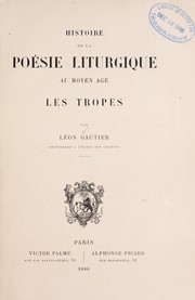 Cover of: Histoire de la poésie liturgique au moyen âge: les tropes