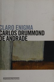 Claro enigma by Carlos Drummond de Andrade