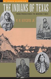 The Indians of Texas by W. W. Newcomb