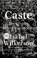 Cover of: Caste