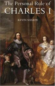 The personal rule of Charles I by Kevin Sharpe