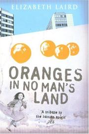 Oranges in No Man's Land by Elizabeth Laird