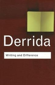 Writing and Difference by Jacques Derrida