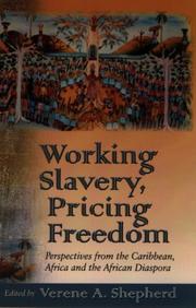 Working Slavery, Pricing Freedom by Verene Shepherd