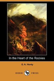 In the Heart of the Rockies by G. A. Henty