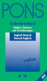 Cover of: PONS Fachwörterbuch, Banken, Finanzen und Versicherungen, Englisch-Deutsch/Deutsch-Englisch