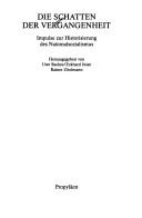 Cover of: Die Schatten der Vergangenheit: Impulse zur Historisierung des Nationalsozialismus