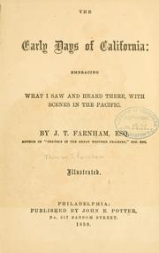 The  early days of California by Thomas J. Farnham