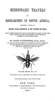Cover of: Missionary travels and researches in South Africa: including a sketch of sixteen years' residence in the interior of Africa, and a journey from the Cape of Good Hope to Loanda on the west coast; thence across the continent, down the river Zambesi, to the eastern ocean