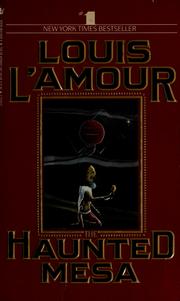 Cover of: The haunted mesa by Louis L'Amour, Louis L'Amour