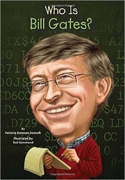 Who is Bill Gates? by Patricia Demuth