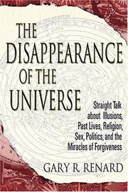 The Disappearance of the Universe by Gary Renard