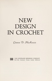 New design in crochet by Clinton D. MacKenzie