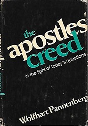 Cover of: The Apostles' Creed in the light of today's questions.