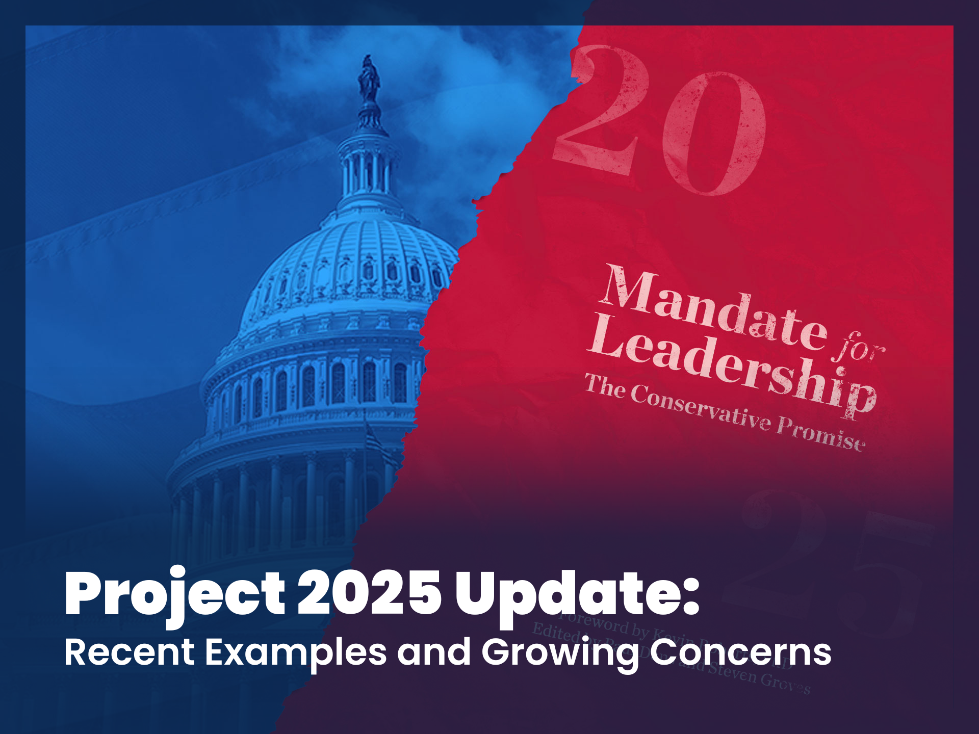 Project 2025 Update: Recent Examples and Growing Concerns