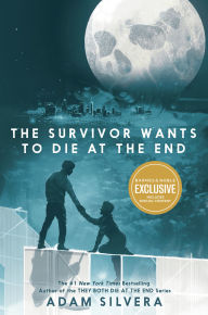 The Survivor Wants to Die at the End (B&N Exclusive Edition)