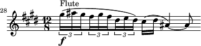 
\relative c' {
  \clef treble \time 12/8 \key e \major
  \set Score.tempoHideNote = ##t \tempo 4. = 44
  \set Score.currentBarNumber = #28 \bar ""
  \set Staff.midiInstrument = "flute"
  \times 2/3 {gis''16(^"Flute"\f ais \set stemRightBeamCount = #1 gis} \times 2/3 {\set stemLeftBeamCount = #1 fis gis \set stemRightBeamCount = #1 fis} \times 2/3 {\set stemLeftBeamCount = #1 dis e dis)} cis( dis ais4)~ ais8
}
