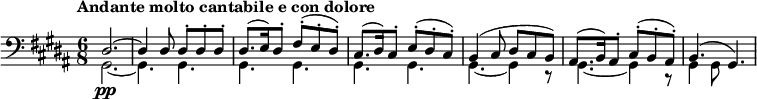 
{\new PianoStaff <<
\new Staff \relative c <<
{\tempo "Andante molto cantabile e con dolore" \clef bass \time 6/8 \key gis\minor \set Score.tempoHideNote=##t \tempo 4=66 dis2.~\pp dis4 dis8 dis8-. dis8-. dis8-. dis8. (e16) dis8-. fis8-. (e8-. dis8-.) cis8. (dis16) cis8-. e8-. (dis8-. cis8-.) b4 (cis8 dis8 cis8 b8) ais8. (b16) ais8-. cis8-. (b8-. ais8-.) b4. (gis4.)}
\\
{gis2.~ gis4. gis4. gis4. gis4. gis4. gis4. gis4. ~gis4 r8 gis4. ~gis4 r8 gis4 gis8}
>>
>>}
