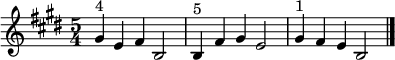  \relative c'' {\set Staff.midiInstrument = #"tubular bells" \time 5/4 \key e \major gis4^"4" e fis b,2 | b4^"5" fis' gis e2 | gis4^"1" fis e b2\bar "|."|}