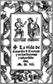 Image 19The picaresque genre began with the Spanish novel Lazarillo de Tormes (1554) (Pictured: Its title page) (from Picaresque novel)