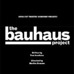 Black poster with white text for 'The Bauhaus Project'