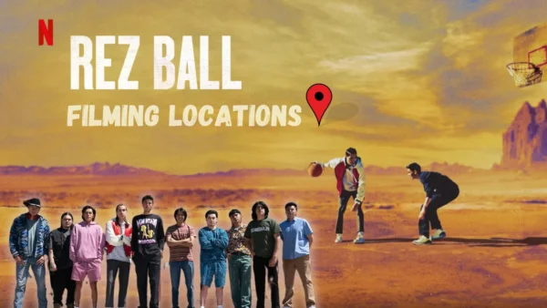 Rez Ball Filming Locations