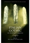 Research paper thumbnail of Italian Gothic. An Edinburgh Companion, edited by Marco Malvestio and Stefano Serafini (Edinburgh University Press, 2023)