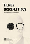 Research paper thumbnail of Filmes (Ir)refletidos