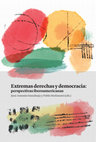 Research paper thumbnail of Extremas derechas y democracia: perspectivas iberoamericanas