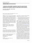 Research paper thumbnail of Avalanche and landslide simulation using the material point method: flow dynamics and force interaction with structures