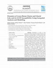 Research paper thumbnail of Dynamics of Lower-Barun Glacier and Glacial Lake and its GLOF Susceptibility Using Geospatial Analysis and Modelling