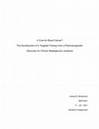 Research paper thumbnail of A Cure for Blood Cancer? The Development of a Targeted Therapy from a Pharmacogenetic Discovery for Chronic Myelogenous Leukemia