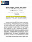 Research paper thumbnail of Why do evaluative judgments affect emotion attributions? The roles of judgments about fittingness and the true self