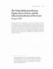 Research paper thumbnail of The Vulnerability Jurisdiction: Equity, Parens Patriae, and the Inherent Jurisdiction of the Court