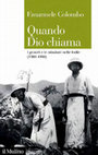 Research paper thumbnail of Quando Dio chiama. I gesuiti e le missioni nelle Indie (1560-1960)