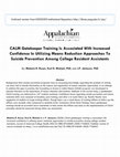 Research paper thumbnail of CALM gatekeeper training is associated with increased confidence in utilizing means reduction approaches to suicide prevention among college resident assistants