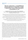 Research paper thumbnail of Eficacia comparativa y aceptabilidad de psicoterapias para la depresión en niños y adolescentes: una revisión sistemática y metaanálisis en red