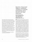 Research paper thumbnail of Repetitive Transcranial Magnetic Stimulation Treatment of Comorbid Posttraumatic Stress Disorder and Major Depression