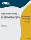 Research paper thumbnail of Gestión del talento humano y control de la corrupción: el efecto del Programa de Nuevos Talentos en Control Gubernamental sobre la detección de corrupción en Perú