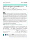 Research paper thumbnail of Further validation of the Cognitive Biases Questionnaire for psychosis