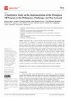 Research paper thumbnail of A Qualitative Study on the Implementation of the Workplace TB Program in the Philippines: Challenges and Way Forward