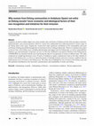 Research paper thumbnail of Why women from fishing communities in Andalusia (Spain) not enlist on fishing vessels? Socio-economic and ideological factors of their non-recognition and initiatives for their inclusion