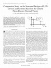 Research paper thumbnail of Comparative study on the structural designs of led devices &#x00026; systems based on the general photo-electro-thermal theory