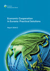 Research paper thumbnail of Economic Cooperation in Eurasia: Practical Solutions