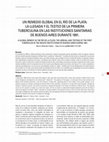 Research paper thumbnail of UN REMEDIO GLOBAL EN EL RÍO DE LA PLATA: LA LLEGADA Y EL TESTEO DE LA PRIMERA TUBERCULINA EN LAS INSTITUCIONES SANITARIAS DE BUENOS AIRES DURANTE 1891