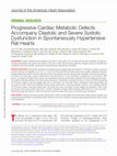 Research paper thumbnail of Progressive Cardiac Metabolic Defects Accompany Diastolic and Severe Systolic Dysfunction in Spontaneously Hypertensive Rat Hearts