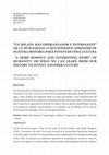 Research paper thumbnail of "UN RELATO MÁS ESPERANZADOR E INTERESANTE" DE LA HUMANIDAD. O QUÉ PODEMOS APRENDER DE NUESTRA HISTORIA PARA INVENTAR OTRA CULTURA "A MORE HOPEFUL AND INTERESTING STORY" OF HUMANITY. OR WHAT WE CAN LEARN FROM OUR HISTORY TO INVENT ANOTHER CULTURE