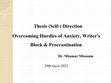 Research paper thumbnail of Paper Thesis (Self ) Direction Overcoming Hurdles of Anxiety, Writer's Block & Procrastination